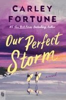Carley Fortune - Our Perfect Storm, Pocket. Tillgänglighet: Kommande