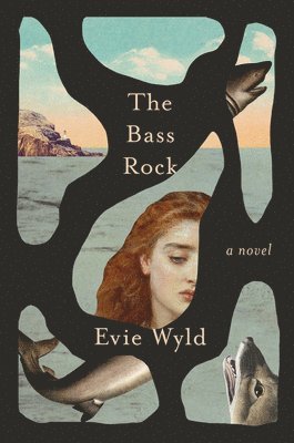 Evie Wyld - The Bass Rock, Inbunden