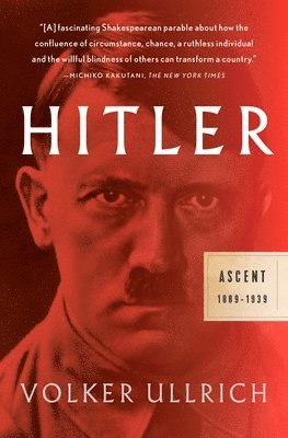 Hitler: Ascent: 1889-1939 1