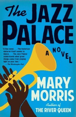 Mary Morris - The Jazz Palace, Häftad