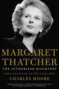 bokomslag Margaret Thatcher: The Authorized Biography: From Grantham to the Falklands