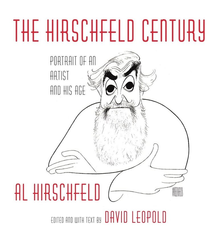 Al Hirschfeld, David Leopold - Hirschfeld Century, Inbunden
