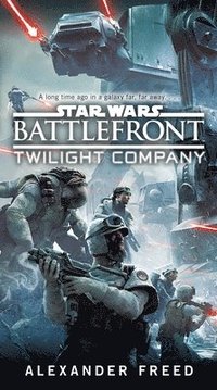 bokomslag Battlefront: Twilight Company (Star Wars)