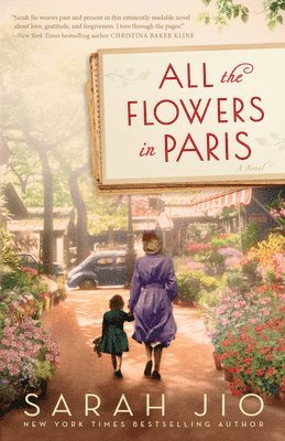 Sarah Jio - All the Flowers in Paris, Häftad