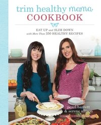 bokomslag Trim Healthy Mama Cookbook