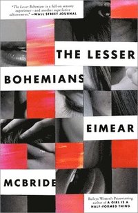 bokomslag The Lesser Bohemians: The Lesser Bohemians: A Novel