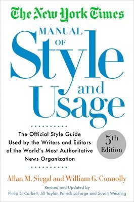 The New York Times Manual of Style and Usage, 5th Edition 1