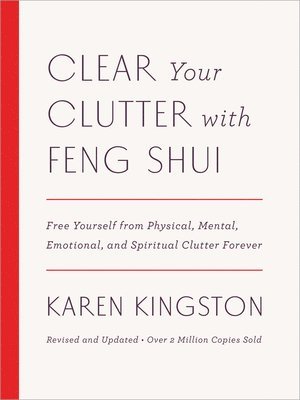 Clear Your Clutter with Feng Shui (Revised and Updated) 1