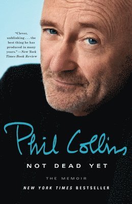Phil Collins - Not Dead Yet: The Memoir, Häftad