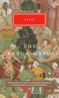 bokomslag The Babur Nama: Introduction by William Dalrymple