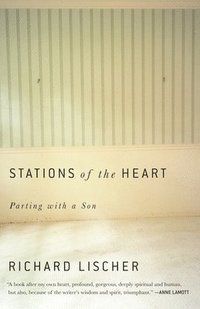 bokomslag Stations of the Heart: Parting with a Son