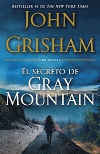 bokomslag El Secreto de Gray Mountain / Gray Mountain: (Spanish-Language Edition)