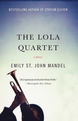 bokomslag The Lola Quartet: A Suspense Thriller