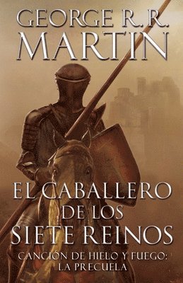 bokomslag El Caballero de Los Siete Reinos / Knight of the Seven Kingdoms