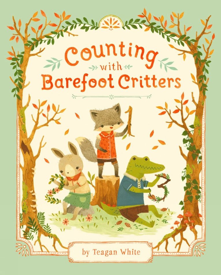 Teagan White - Counting with Barefoot Critters, Inbunden