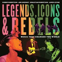 bokomslag Legends, Icons & Rebels