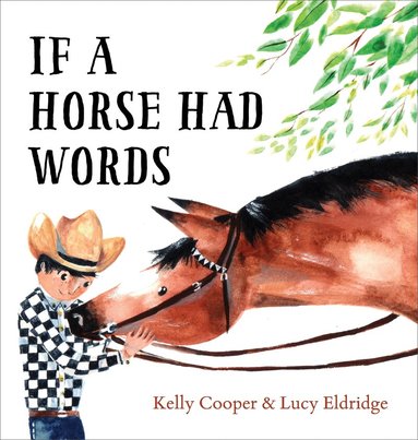 Kelly Cooper - If a Horse Had Words, Inbunden
