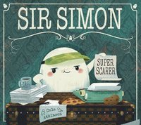 bokomslag Sir Simon: Super Scarer