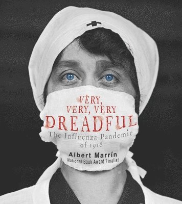 Albert Marrin - VERY VERY VERY DREADFUL, Inbunden