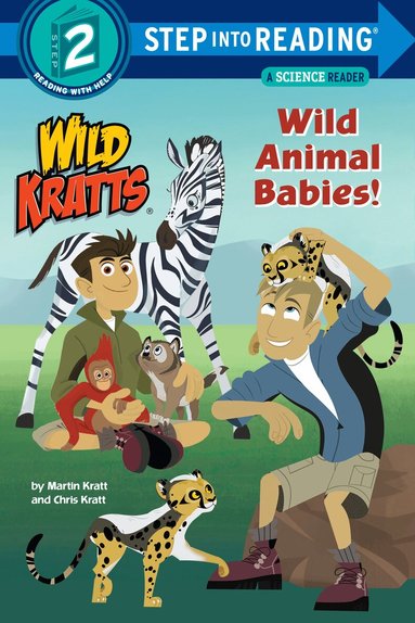 Chris Kratt, Martin Kratt - Wild Animal Babies! (Wild Kratts), Häftad