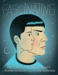 bokomslag Fascinating: The Life of Leonard Nimoy