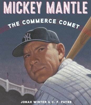 bokomslag Mickey Mantle: The Commerce Comet