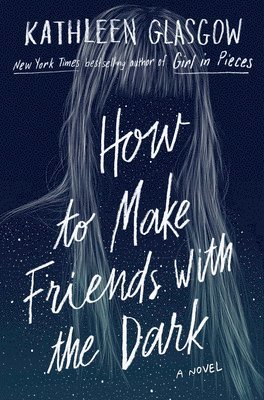 How to Make Friends with the Dark 1