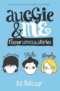 bokomslag Auggie & Me: Three Wonder Stories
