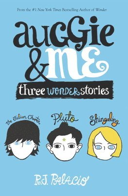 bokomslag Auggie and Me: Three Wonder Stories