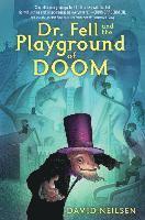 bokomslag Dr. Fell and the Playground of Doom