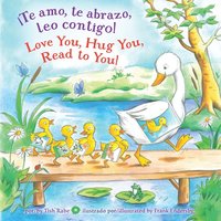 bokomslag ¡Te amo, te abrazo, leo contigo!/Love you, Hug You, Read to You!