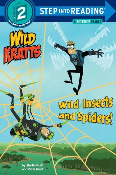 Chris Kratt, Martin Kratt - Wild Insects and Spiders! (Wild Kratts), Häftad
