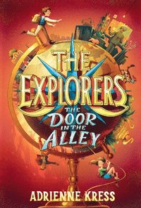 bokomslag The Explorers: The Door in the Alley