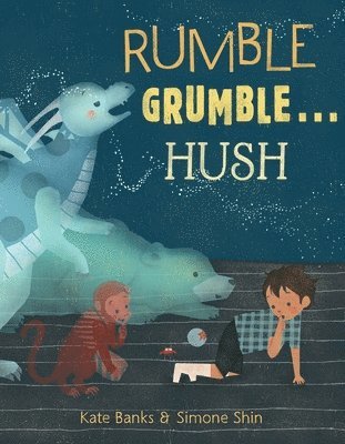 Rumble Grumble . . . Hush 1