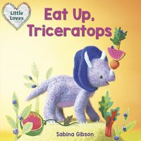 bokomslag Eat Up, Triceratops