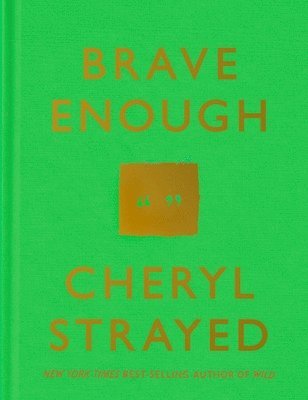 Cheryl Strayed - Brave Enough, Inbunden