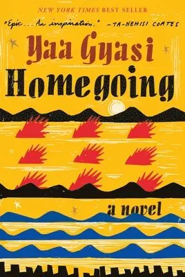Yaa Gyasi - Homegoing, Inbunden