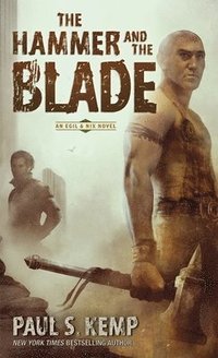 bokomslag The Hammer and the Blade: An Egil & Nix Novel