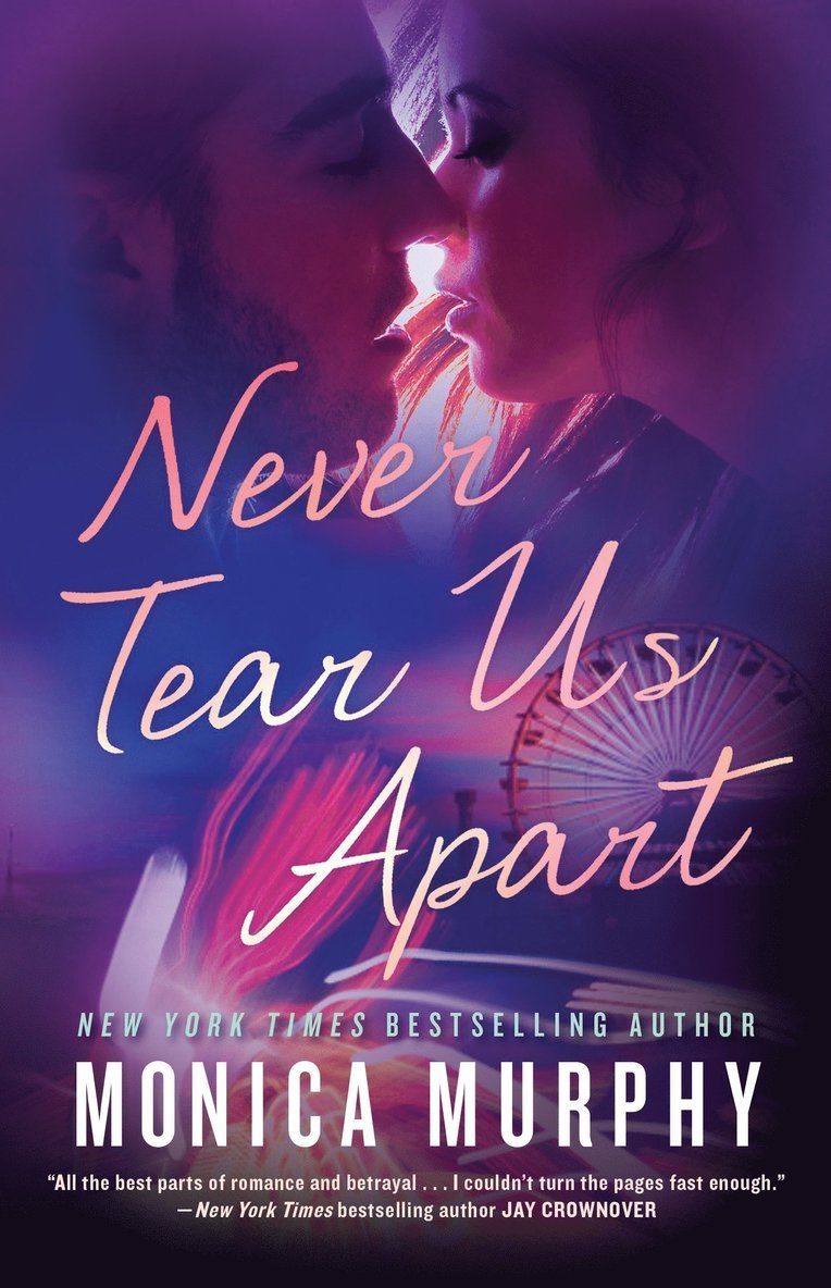 Monica Murphy - Never Tear Us Apart, Häftad