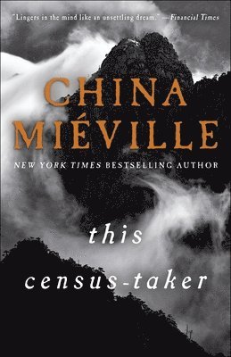 China Miéville - This Census-Taker, Häftad