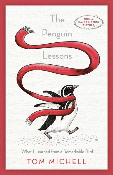 Tom Michell - The Penguin Lessons: What I Learned from a Remarkable Bird, Häftad