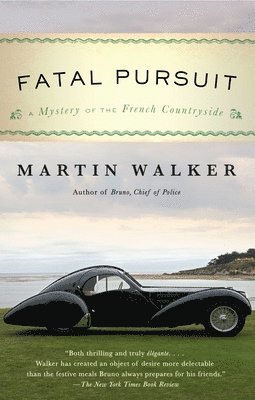 Martin Walker - Fatal Pursuit: A Mystery of the French Countryside, Häftad