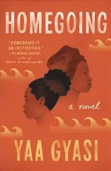Yaa Gyasi - Homegoing, Häftad