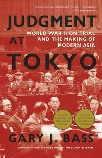 bokomslag Judgment at Tokyo: World War II on Trial and the Making of Modern Asia