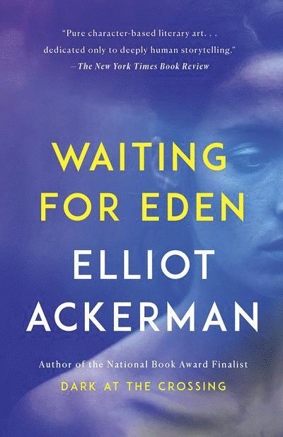 Elliot Ackerman - Waiting for Eden, Häftad. Tillgänglighet: Lägg i varukorg