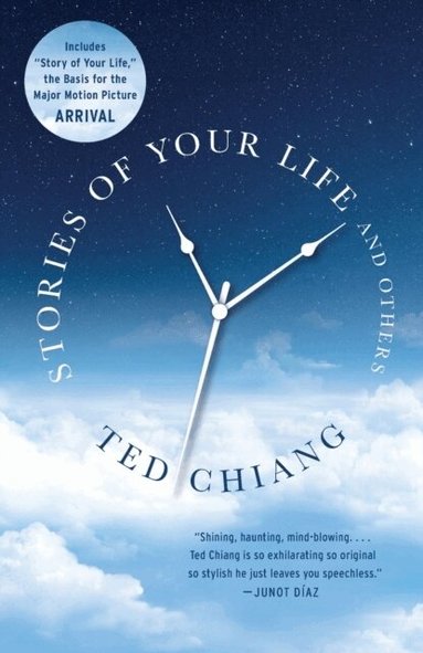 Ted Chiang - Stories of Your Life and Others, Häftad