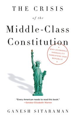 The Crisis of the Middle-Class Constitution 1