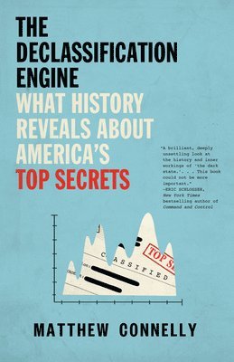 bokomslag The Declassification Engine