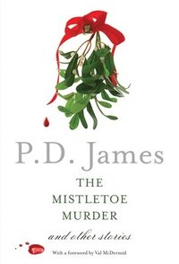 bokomslag The Mistletoe Murder: And Other Stories