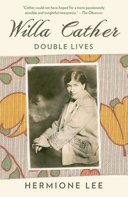 bokomslag Willa Cather: Double Lives